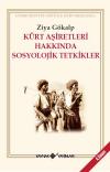 Kürt Aşiretleri Hakkında Sosyolojik Tetkikller Kürt Aşiretleri Hakkında Sosyolojik Tetkikller