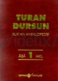Kur'an Ansiklopedisi Cilt: 1 Turan Dursun