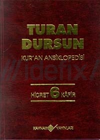 Kur'an AnsiklopedisiCilt: 6 Turan Dursun
