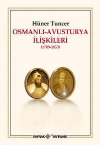 Osmanlı-Avusturya İlişkileri Hüner Tuncer