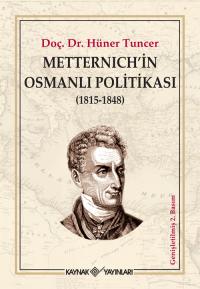 Metternich'in Osmanlı Politikası Hüner Tuncer