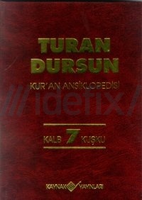 Kur'an AnsiklopedisiCilt: 7 Turan Dursun