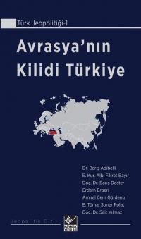 Avrasya’nın Kilidi Türkiye Erdem Ergen