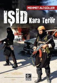 IŞİD Kara Terör Mehmet Ali Güller