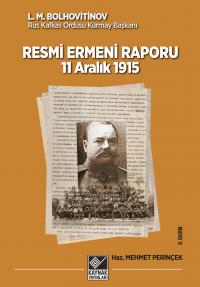 Resmi Ermeni Raporu 11 Aralık 1915 L. M. Bolhovitinov