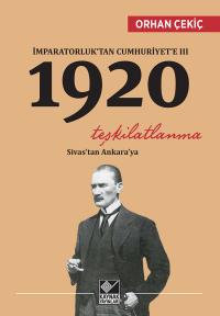 1920 Teşkilatlanma - Orhan Çekiç