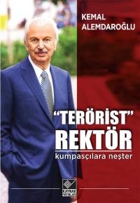 “Terörist” Rektör Kemal Alemdaroğlu
