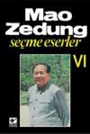 Mao Zedung Seçme Eserler 6. Cilt Mao Zedung Seçme Eserler 6. Cilt
