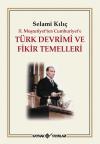 Türk Devrimi ve Fikir Temelleri Türk Devrimi ve Fikir Temelleri