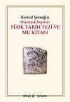 Türk Tarih Tezi ve Mu Kıtası Türk Tarih Tezi ve Mu Kıtası