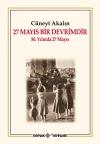 27 Mayıs Bir Devrimdir 27 Mayıs Bir Devrimdir