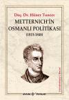 Metternich'in Osmanlı Politikası Metternich'in Osmanlı Politikası