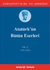Atatürk'ün Bütün Eserleri 12. Cilt (1921 - 1922 ) Atatürk'ün Bütün Eserleri 12. Cilt (1921 - 1922 )