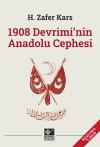 1908 Devriminin Anadolu Cephesi 1908 Devriminin Anadolu Cephesi