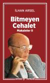 Bitmeyen Cehalet Makaleler II Bitmeyen Cehalet Makaleler II