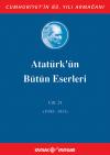 Atatürk'ün Bütün Eserleri 24.Cilt (1930-1931) Atatürk'ün Bütün Eserleri 24.Cilt (1930-1931)