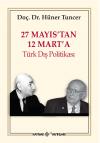 27 Mayıs'tan 12 Mart'a Türk Dış Politikası 27 Mayıs'tan 12 Mart'a Türk Dış Politikası