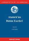 Atatürk'ün Bütün Eserleri 28.Cilt (1935-1936) Atatürk'ün Bütün Eserleri 28.Cilt (1935-1936)