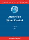 Atatürkün Bütün Eserleri 29.Cilt (1937) Atatürkün Bütün Eserleri 29.Cilt (1937)
