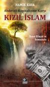 Abdestli Kapitalizme Karşı KIZIL İSLAM