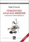 Türkiye'nin Anayasa Birikimi Türkiye'nin Anayasa Birikimi