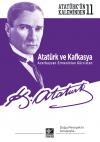 Atatürk ve Kafkasya Atatürk ve Kafkasya