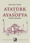 Atatürk ve Ayasofya Atatürk ve Ayasofya
