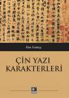 Çin Yazı Karakterleri Çin Yazı Karakterleri