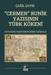 “Cermen” Runik Yazısının Türk Kökeni “Cermen” Runik Yazısının Türk Kökeni