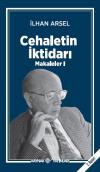 Cehaletin İktidarı (Makaleler-I) Cehaletin İktidarı (Makaleler-I)
