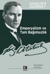 Emperyalizm ve Tam Bağımsızlık Emperyalizm ve Tam Bağımsızlık