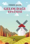 Geloş Dağı Efsanesi Geloş Dağı Efsanesi