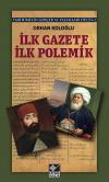 İlk Gazete İlk Polemik