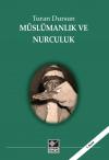 Müslümanlık ve Nurculuk Müslümanlık ve Nurculuk