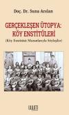 Gerçekleşen Ütopya: Köy Enstitüleri