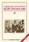 : Genelkurmay Belgelerinde Kürt İsyanları - 2 : Genelkurmay Belgelerinde Kürt İsyanları - 2