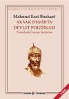 AKSAK DEMİR’İN DEVLET POLİTİKASI AKSAK DEMİR’İN DEVLET POLİTİKASI