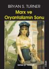 Marx ve Oryantalizmin Sonu Marx ve Oryantalizmin Sonu
