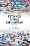 Fetö'nün Medya Yapılanması Fetö'nün Medya Yapılanması