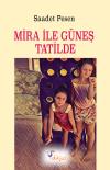MİRA İLE GÜNEŞ TATİLDE