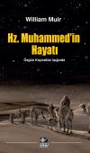 Hz. Muhammed'in Hayatı Hz. Muhammed'in Hayatı