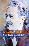 Nâzım Hikmet Nasıl Büyük İnsan Oldu? Nâzım Hikmet Nasıl Büyük İnsan Oldu?