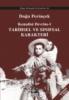 Tarihsel ve Sınıfsal Karakteri Tarihsel ve Sınıfsal Karakteri