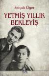 Yetmiş Yıllık Bekleyiş
