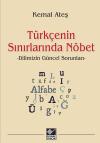 Türkçenin Sınırlarında Nöbet-Kemal Ateş