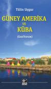 Güney Amerika ve Küba Güney Amerika ve Küba