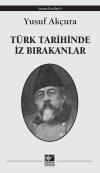 TÜRK TARİHİNDE İZ BIRAKANLAR