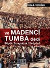 Ve Madenci Tumba Dedi Ve Madenci Tumba Dedi