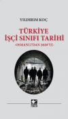 Türkiye İşçi Sınıfı Tarihi Türkiye İşçi Sınıfı Tarihi