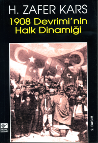 1908 Devrimi'nin Halk Dinamiği H. Zafer Kars